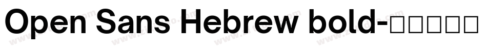 Open Sans Hebrew bold字体转换